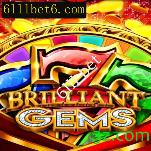 Descubra o Fascinante Mundo de BrilliantGems e a Estratégia 6lll Bet